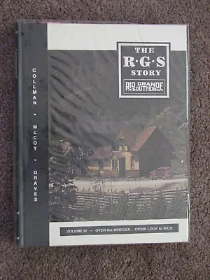 The RGS Story Vol. IV: Ophir Loop To Rico - Collman McCoy Graves 1994 Hardcover • $114.95