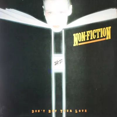 NON-FICTION Don't Bet Your Love - NEW SEALED 1982 Vinyl LP Record RARE Mega 2002 • $16.99