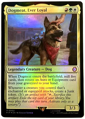 MTG Dogmeat Ever Loyal *FOIL* Universes Beyond: Fallout 0002 NM • $5.25