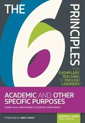 The 6 Principles For Exemplary Teaching Of English Learners®: Academic And Othe • $22.08