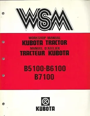 Kubota Tractor Workshop Manual For B5100 B6100 And B7100 • $89.99