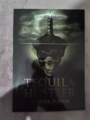 Tequila Hustler By Mark Elsdon - Paperback Mentalism Booklet • $20