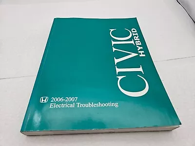 2006 2007 Honda Civic Hybrid Electrical Troubleshooting Service Repair Manual • $29.99