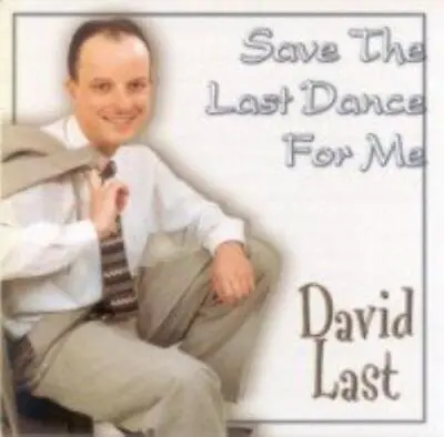 DAVID LAST : SAVE THE LAST DANCE FOR ME CD Highly Rated EBay Seller Great Prices • £4.92