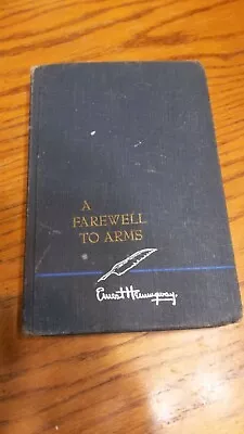 A Farewell To Arms By Ernest Hemingway. Hardcover 1957 • $13.99