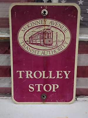 Vtg Dallas Texas McKinney Avenue Transit Authority Trolley Stop Metal Sign RARE • $199.99