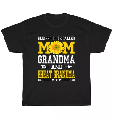 Blessed To Be Called Mom Grandma Great Grandma Mother's Day T-Shirt Unisex Gift • $18.99