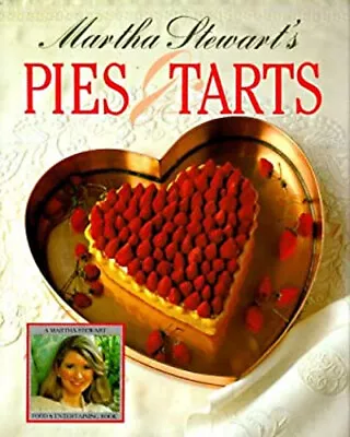 Martha Stewart's Pies And Tarts Hardcover Martha Stewart • $6.98