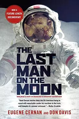 Last Man On The Moon: Astronaut Eugene Cernan And... By Cernan Eugene Paperback • £11.99