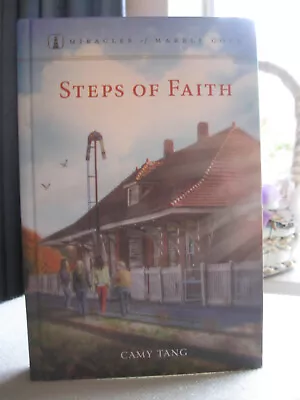 ~* Steps Of Faith *~ Miracles Of Marble Cove HC Book #17 - By Camy Tang • $15.95