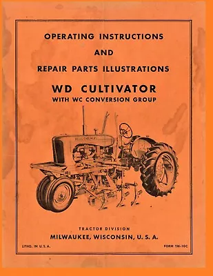 Allis Chalmers Model WD WC Group 2 Row Cultivator Operators Manual AC • $20