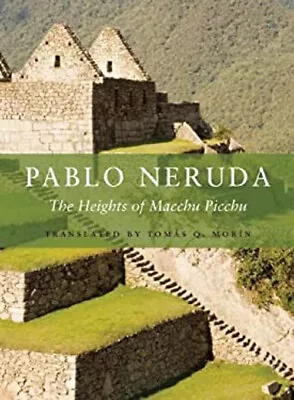 The Heights Of Macchu Picchu Paperback Pablo Neruda • $10.10