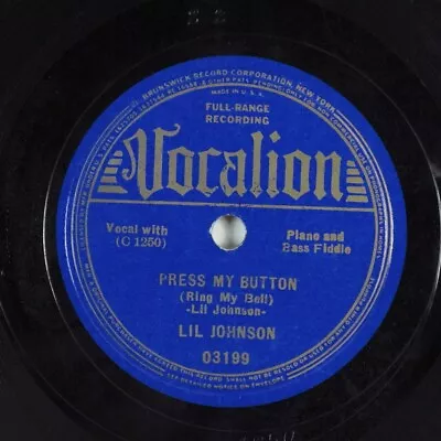 Blues 78 LIL JOHNSON Press My Button (Ring My Bell) VOCALION 03199 HEAR 347 • $8
