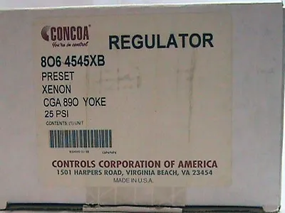 $199.20 • Buy 806 4545XB CGA 890 Yoke Xenon Regulator CONCOA Controls Corporation Of America
