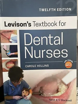 Levison's Textbook Dental Nurses By Carole Hollins (Paperback 2019) ROE PERS • £110