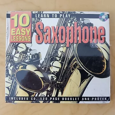 10 Easy Lessons Learn To Play Saxophone Cd 120 Page Booklet & Poster Brand New  • £7.99