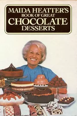 Maida Heatter's Book Of Great Chocolate Desserts Hardcover Maida • $6.81