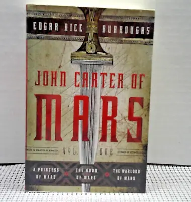 John Carter Of Mars: Vol. 1: A Princess Of Mars The Gods Of Mars The Warlord • $17.15