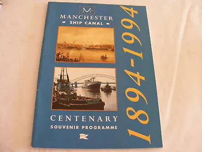 Manchester Ship Canal Centenary Souvenir Programme 1894 - 1994  • £8.99