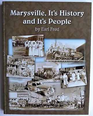 Marysville It's History And It's People.  By Earl Fred (2013)  Montana Mining! • $35