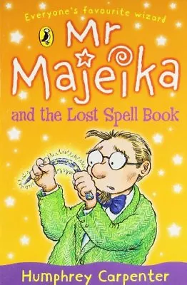 Mr Majeika And The Lost Spell BookHumphrey Carpenter • £2.11