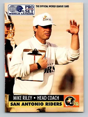 1991 Pro Set #30 Mike Riley  CO  San Antonio Riders WLAF Inserts • $0.99