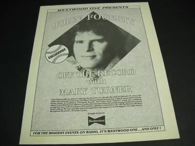 JOHN FOGERTY Is Off The Record W/ MARY TURNER Westwood One 1985 PROMO POSTER AD • $9.95