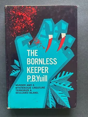 The Bornless Keeper By P. B. Yuill - 1975 - 1st American Ed Hardcover Book DJ • £24.13