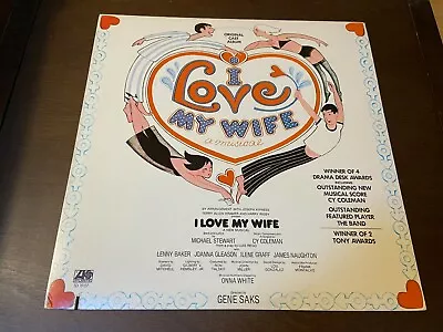 I Love My Wife~Musical~Cy Coleman~NM~ORIGINAL INNER SLEEVE~Stage Cast~FAST SHIP • $15.25