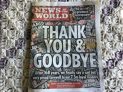 The Final Issue Of The News Of The World. 2011 After 168 Years • £10