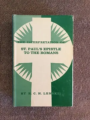 St. Paul's Epistle To The Romans R. C. H. Lenski Hardcover • $19.95