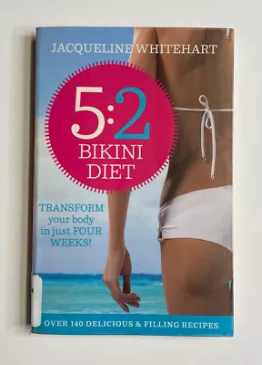 The 5:2 Bikini Diet By Jacqueline Whitehart [EX-LIBRARY BOOK] • $9.95