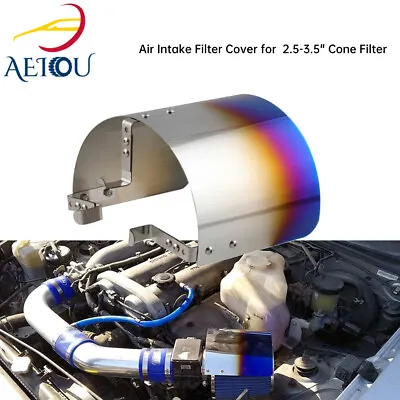 2.5  - 3.5  Cold Air Intake Filter Heat Shield Cover Universal Stainless Steel  • $16.39