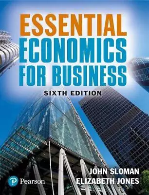 Essential Economics For Business 6th Edition By John Sloman (English) Paperback  • £74.49