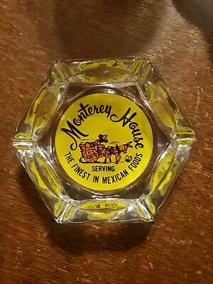 Vtg Monterey House Ash Tray -SERVING THE FINEST IN MEXICAN FOODS- Houston TX • $15.99