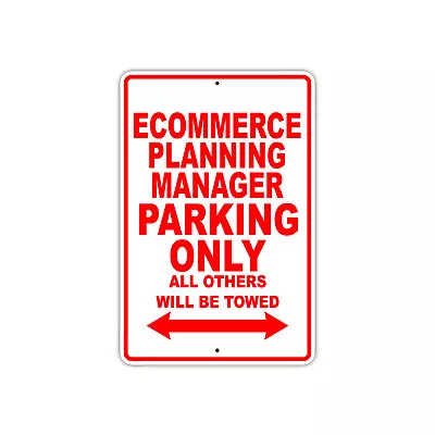 ECommerce Planning Manager Parking Only Gift Novelty Garage Metal Aluminum Sign • $9.99