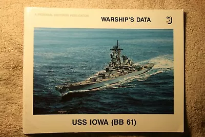 USS Iowa BB61 Warship's Data Pictorial Histories Book #3  VG Condition • $16