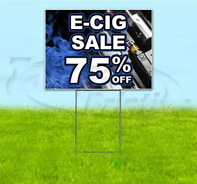 E-CIG SALE 75% OFF 18x24 Yard Sign WITH STAKE Corrugated Bandit USA VAPE DEALS • $28.34
