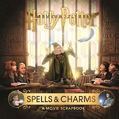 £12.99 • Buy Harry Potter �  Spells & Charms: A Movie Scrapbook By Bros, Warner Book The