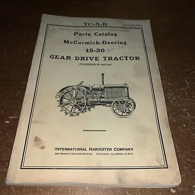 McCormick-Deering Parts Catalog For 15-30 Gear Drive Tractor. Free Shipping. • $22