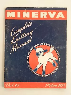 1942 Vintage MINERVA COMPLETE KNITTING MANUAL PATTERN BOOK W 98 Pages Wwii Era • $28.95