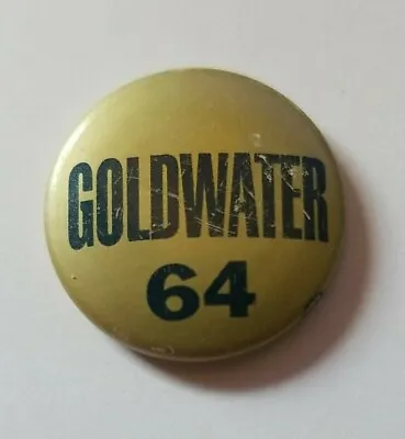 Vintage 1964 Barry GOLDWATER '64 Political Campaign Button -Missing Pin • $9.99