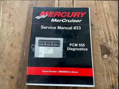 Mercury Marine MerCruiser 90-863757002 PCM 555 Diagnostics Service Manual #33 • $19.95