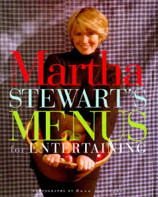 Martha Stewart's Menus For Entertaining - Hardcover By Stewart Martha - GOOD • $4.52