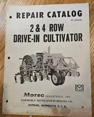 Motec Ind Minneapolis Moline Repair Catalog R-2049 2 & 4 Row Drive-In Cultivator • $12.95