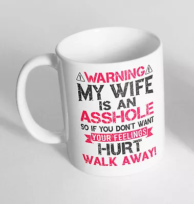 My Wife Is An A Hole So If Printed Cup Ceramic Novelty Mug Funny Gift Coffee Tea • £9.99