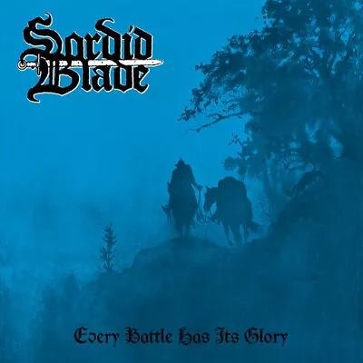 Sordid Blade - Every Battle Has Its Glory [Used Very Good Vinyl LP] • $21.83