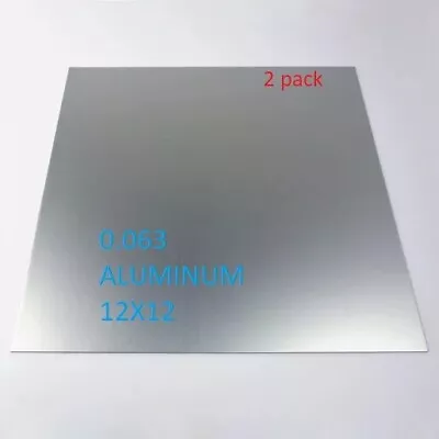 (2 Pcs) .060 Aluminum Sheet Metal Plate. 12  X 12  - 1/16 Aluminum Flat Stock • $13.99
