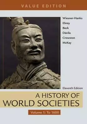 A History Of World Societies Value Edition Volume 1: To 1600 - GOOD • $22.73