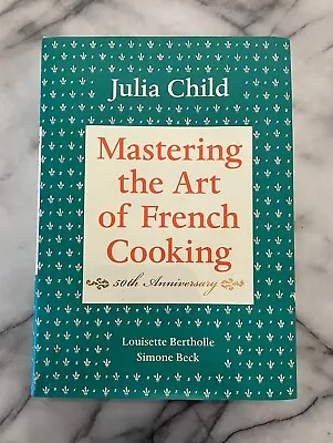 Mastering The Art Of French Cooking Volume I: 50th Anniversary Edition 2017 • $25